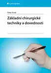 E-kniha: Základní chirurgické techniky a dovednosti od Ihnát Peter