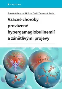 E-kniha: Vzácné choroby provázené hypergamaglobulinemií a zánětlivými projevy od Adam Zdeněk