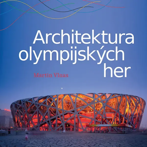 E-kniha: Architektura olympijských her od Vlnas Martin