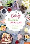 Zkuste to doma sami Dárky