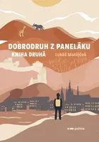 Dobrodruh z paneláku Kniha druhá