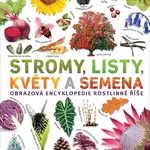 Stromy, listy, květy a semena