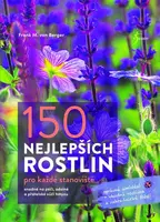 150 nejlepších rostlin pro každé stanoviště