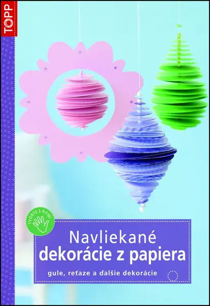 Navliekané dekorácie z papiera