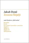 Zrození Šlépějí aneb Demlova bílá kniha (Sebrané spisy IV.)