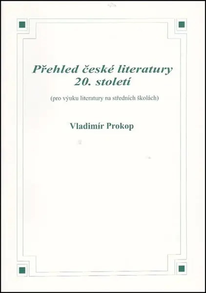 Přehled české literatury 20. století