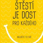 Štěstí je dost pro každého