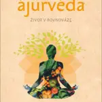 Ájurvéda Život v rovnováze