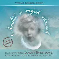 Gabriela Filippi – Byrneová: Andělé v mých vlasech