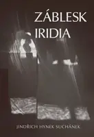 Záblesk iridia - Jindřich Hynek Suchánek