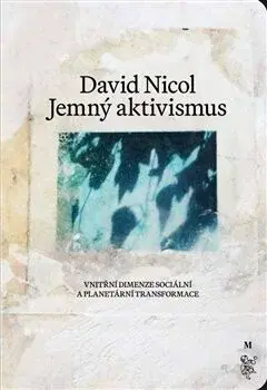 Jemný aktivismus - David Nicol