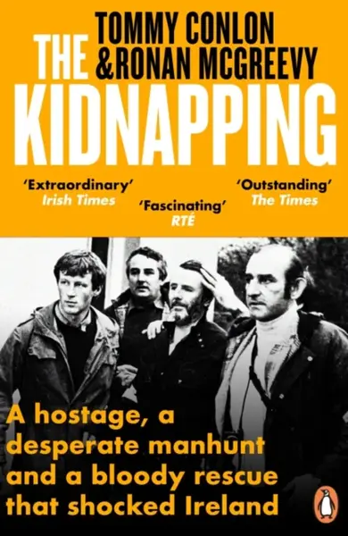 The Kidnapping - Ronan McGreevy, Tommy Conlon