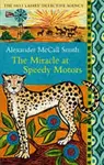 The Miracle At Speedy Motors - Alexander McCall Smith