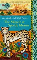The Miracle At Speedy Motors - Alexander McCall Smith