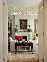 London Living - Karen Howes, Nicky Haslam, Simon Upton