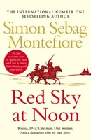 Red Sky at Noon - Simon Sebag Montefiore