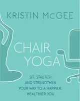 Chair Yoga - Kristin McGee