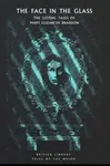The Face in the Glass - Mary Elizabeth Braddonová