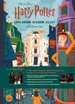 Harry Potter: Exploring Diagon Alley : An Illustrated Guide - Campbell Scott