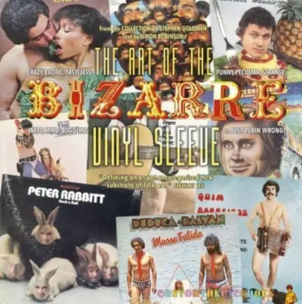 The Art of the Bizarre Vinyl Sleeve - Simon Robinson