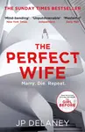 The Perfect Wife - JP Delaney
