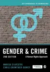 Gender and Crime - Chris Crowther-Dowey, Marisa Silvestri