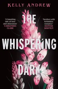 The Whispering Dark - Kelly Andrew