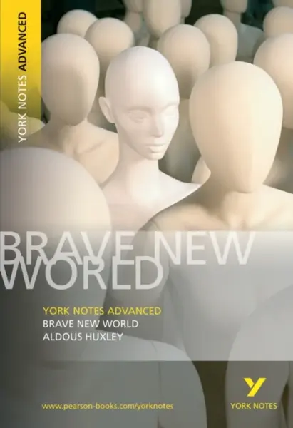 Brave New World: York Notes Advanced - for 2026, 2027 exams - Aldous Huxley