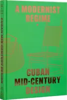 Cuban Mid-Century Design - Abel Gonzalez Fernandez, Laura Mott