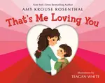 That's Me Loving You - Amy Krouse Rosenthal