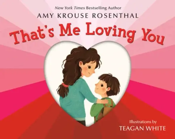That's Me Loving You - Amy Krouse Rosenthal
