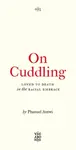 On Cuddling - Phanuel Antwi