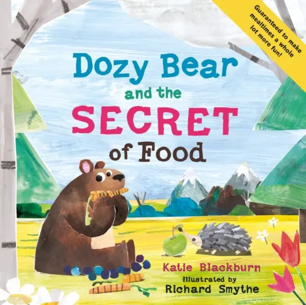 Dozy Bear and the Secret of Food - Katie Blackburn