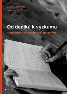 Kniha: Od deníků k výzkumu od Jarkovská Lucie