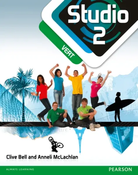 Studio 2 vert Pupil Book (11-14 French) - Clive Bell, Anneli Mclachlan