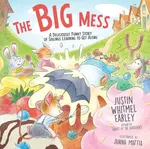 The Big Mess - Justin Whitmel Earley