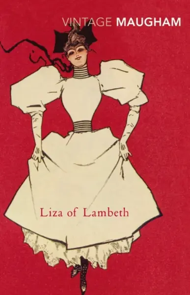 Liza of Lambeth - William Somerset  Maugham