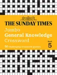 The Sunday Times Jumbo General Knowledge Crossword Book 5 - The Times Mind Games, Peter Biddlecombe