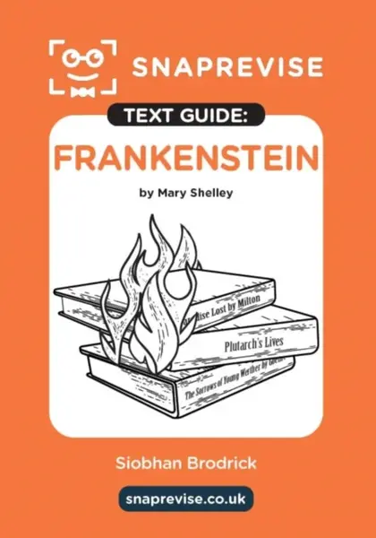 SnapRevise Frankenstein Text Guide for English Literature