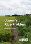 Japan's Rice Problem - Masayuki  Ogawa