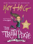 The Truth Pixie Goes to School - Matt Haig
