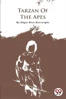 Tarzan of the Apes - Edgar R. Burroughs