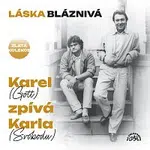 Karel Gott – Láska bláznivá / Karel (Gott) zpívá Karla (Svobodu)