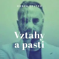 Honza Vojtko – Vojtko: Vztahy a pasti