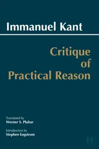 Critique of Practical Reason - Immanuel Kant