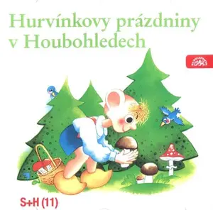 Hurvínkovy prázdniny v Houbohledech (Divadlo Spejbla a Hurvínka) (CD)