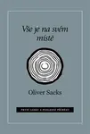Vše je na svém místě - Oliver Sacks