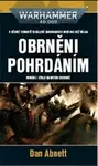 Warhammer 40 000 Obrněni pohrdáním - Dan Abnett