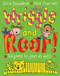 Wriggle and Roar! - Julia Donaldsonová