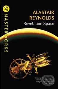 Revelation Space (The breath-taking space opera masterpiece) - Alastair Reynolds